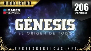 Génesis Capitulo 206 (Audio Latino o Subtitulado)