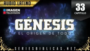 Génesis Capitulo 33 (Audio Latino o Subtitulado)