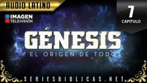 Génesis Capitulo 7 (Audio Latino o Subtitulado)