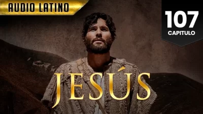 Jesús Capitulo 107 (Audio Latino o Subtitulado)
