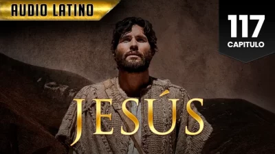 Jesús Capitulo 117 (Audio Latino o Subtitulado)