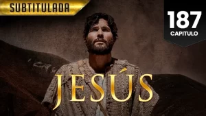 Jesús Capitulo 187 (Subtitulado)