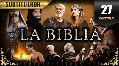 La Biblia Capitulo 27 Subtitulado