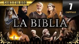 La Biblia Capitulo 7 Subtitulado