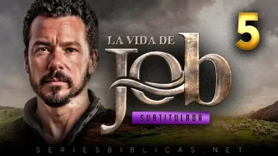 La Vida de Job Capitulo 5 Subtitulado