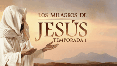 Los Milagros de Jesús Temporada 1