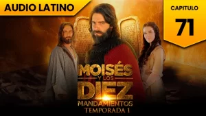 Moisés y los Diez Mandamientos Capitulo 71 Temporada 1 Audio Latino