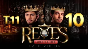 Reyes Capítulo 10 Temporada 11 (Subtitulado)