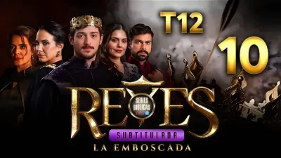 Reyes Capítulo 10 Temporada 12 (Subtitulado)
