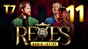 Reyes Capítulo 11 Temporada 7 (Audio Latino o Subtitulado)