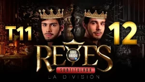 Reyes Capítulo 12 Temporada 11 (Subtitulado)