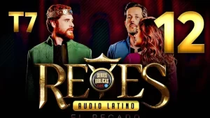 Reyes Capítulo 12 Temporada 7 (Audio Latino o Subtitulado)