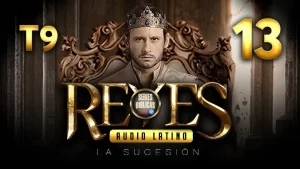 Reyes Capítulo 13 Temporada 9 (Audio Latino o Subtitulado)