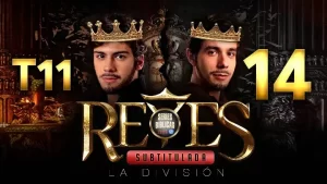 Reyes Capítulo 14 Temporada 11 (Subtitulado)