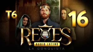 Reyes Capítulo 16 Temporada 6 (Audio Latino o Subtitulado)