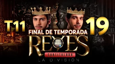 Reyes Capítulo 19 Temporada 11 (Subtitulado)