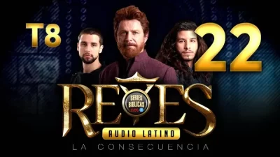 Reyes Capítulo 22 Temporada 8 (Audio Latino o Subtitulado)