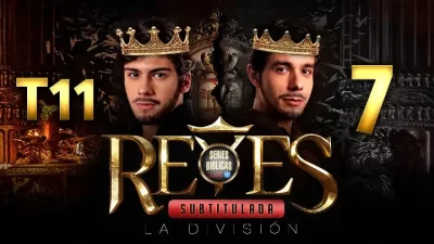 Reyes Capítulo 7 Temporada 11 (Subtitulado)