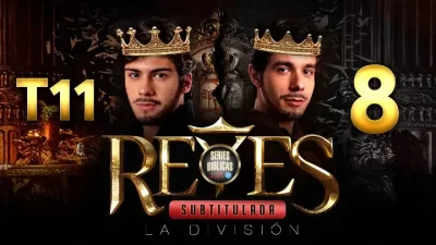 Reyes Capítulo 8 Temporada 11 (Subtitulado)
