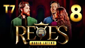 Reyes Capítulo 8 Temporada 7 (Audio Latino o Subtitulado)