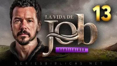 La Vida de Job Capitulo 13 Subtitulado