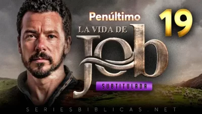 La Vida de Job Capitulo 19 Subtitulado