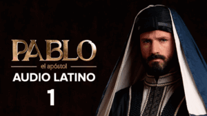 Pablo el Apóstol Capitulo 1 Audio Latino o Subtitulado