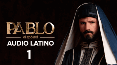 Pablo el Apóstol Capitulo 1 Audio Latino o Subtitulado