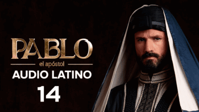 Pablo el Apóstol Capitulo 14 Audio Latino o Subtitulado