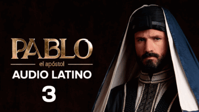 Pablo el Apóstol Capitulo 3 Audio Latino o Subtitulado