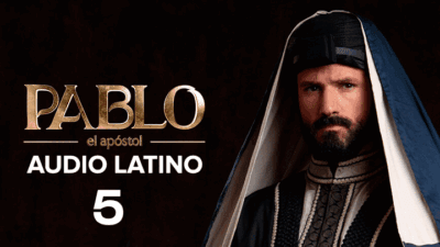 Pablo el Apóstol Capitulo 5 Audio Latino o Subtitulado